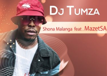 DJ Tumza - Shona Malanga (feat. Mazet SA)