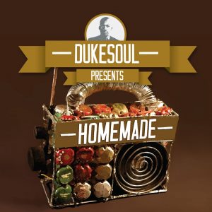 Dukesoul - Homemade (Album 2015)