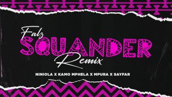 Falz, Kamo Mphela & Mpura - Squander (Remix) (feat. Niniola & Sayfar)