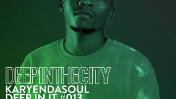 Karyendasoul - Deep In It #13 (Deep In The City)