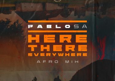 PabloSA - Here, There, Everywhere (Afro Mix)