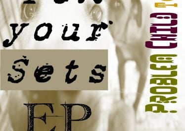 Problem Child Ten83 - For Your Sets EP, Vol. 1 (2013)
