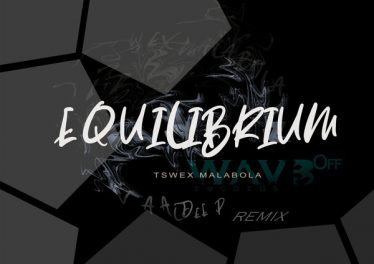 Tswex Malabola - Equilibrium (Vaal Deep's Dark Mix)