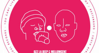 Ozz La Deep & MellowCent – House Your Soul EP