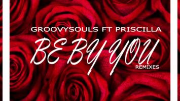 Groovysouls, Priscilla Betti - Be by You (Supreme Rhythm Remix)