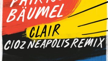Patrice Baumel - Clair (Cioz Neapolis Remix)