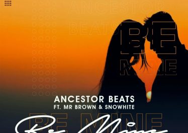Ancestor Beats - Be Mine (feat. Mr Brown & Snowhite)