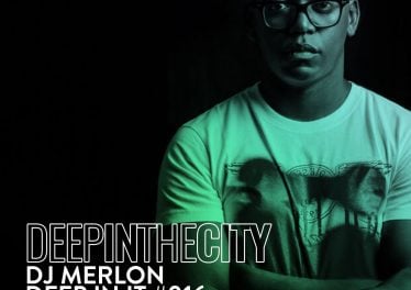 DJ Merlon - Deep In It 016 (Deep In The City)