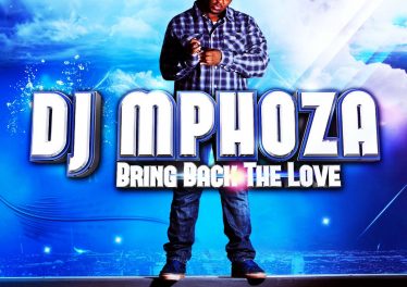 DJ Mphoza - Bring Back the Love (Album 2012)