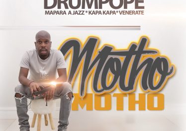 Drum Pope - Motho Motho (feat. Mapara A Jazz, Kapa Kapa & Venerate)