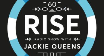Jackie Queens – RISE Radio Show Vol. 60