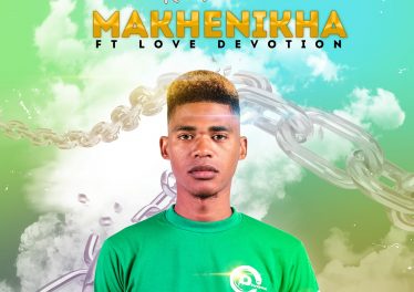 Khekhe & Love Devotion - Makhenikha