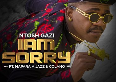 Ntosh Gazi - Iam Sorry (feat. Mapara A Jazz & Colano)