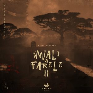 Witty Manyuha - Nwali a Farele, Pt. 02
