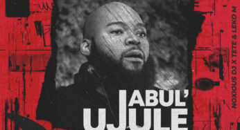 Noxious DJ – Jabul’ujule (feat. Tété & Leko M)