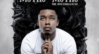 Abidoza – Motho Ke Motho (feat. Mpho Sebina & Jay Sax)
