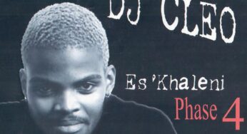 DJ Cleo – Es’Khaleni Phase 4 (Album 2007)
