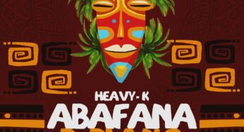 Heavy-K – Abafana BePiano (feat. Just Bheki)