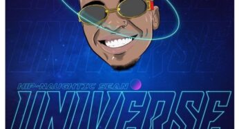 Hip-Naughtic Sean – Universe (feat. Kamo Mphela, Kay Invictus & Toss)