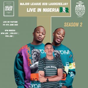 Major League Djz & LuuDaDeejay - Amapiano Live Balcony Mix B2B