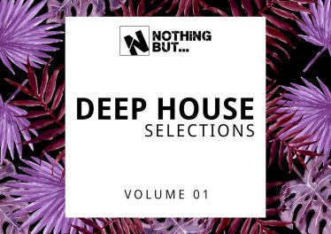 Nothing But... Deep House Selections, Vol. 01