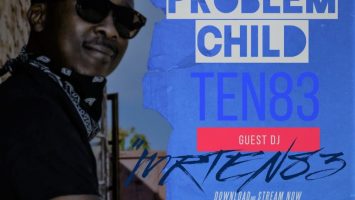 Problem Child Ten83 - House On Fire Deep Sessions 29