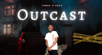 Tumza D’Kota – Outcast (Album)
