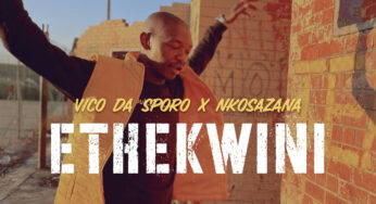 Vico da Sporo & Nkosazana – Ethekwini