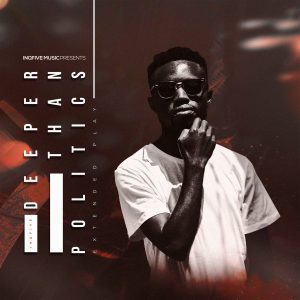 InQfive - Deeper Than Politics (Album)