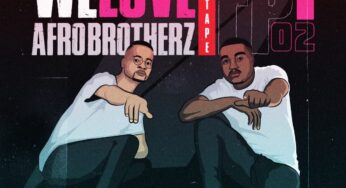 Afro Brotherz – We Love Afro Brotherz (Episode 2)