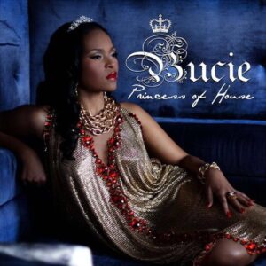 Bucie - Princess of House (Album 2011)