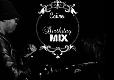 Caiiro - Birthday Mix (01.07.2021)