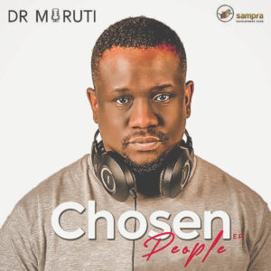 Dr Moruti - Chosen People EP