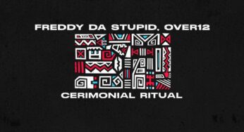 Freddy da Stupid & Over12 – Cerimonial Ritual (Original Mix)