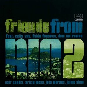 Friends from Rio - Escravos do Jó (Caiiro Bootleg)