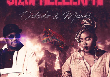 OSKIDO & Msaki - Sizophelaphi