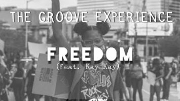 The Groove Experience - Freedom (feat. Kay Kay)
