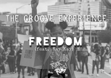 The Groove Experience - Freedom (feat. Kay Kay)
