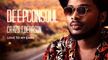 Deepconsoul, Crazy T, Dearson - Love To My Ears EP
