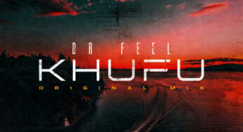 Dr Feel – Khufu (Original Mix)