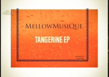 MellowMusiQue - Tangerine EP &bull; Download MP3