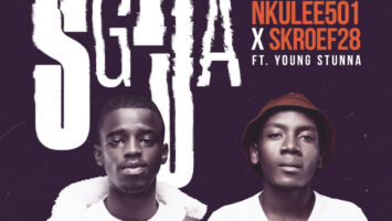 Nkulee501 & Skroef28 - Sgija (feat. Young Stunna)