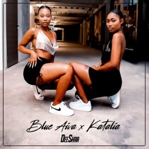 Blue Aiva & Katalia - Deeshaa (feat. Major League Djz & Mellow & sleezy)