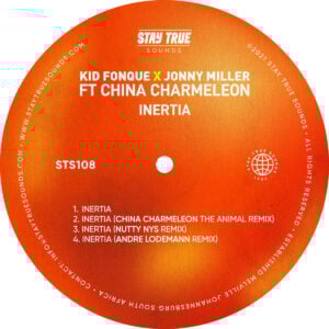 Kid Fonque & Jonny Miller feat. China Charmeleon - Inertia (Nutty Nys Remix)
