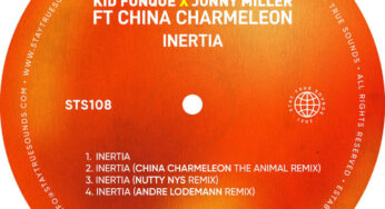 Kid Fonque & Jonny Miller – Inertia EP (feat. China Charmeleon)