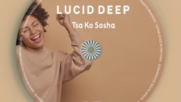 Lucid Deep - Tsa Ko Sosha