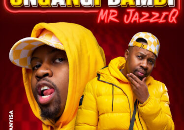Mr JazziQ - Ungangi Bambi (feat. Khanyisa)