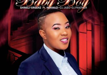 Shinely Greenz - Baby Boy (feat. Nokwazi, Dj Jabs & DJ Panther)
