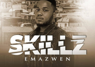 Skillz - Emazwen (feat. Nkosazana & TNS)