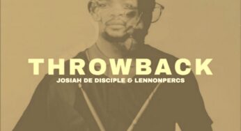 Josiah de Disciple & LennonPercs – THROWBACK DISK 2